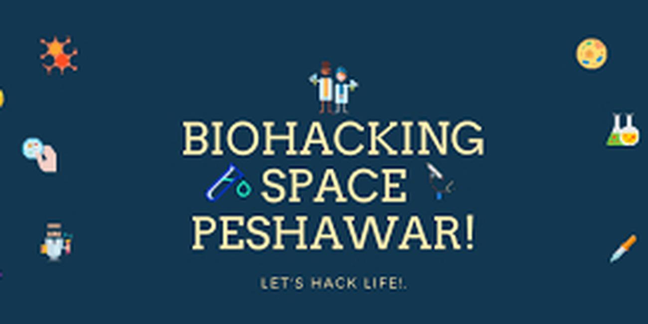 Biohacking Space Peshawar - A Hub of FOSSASIA Summit 2021